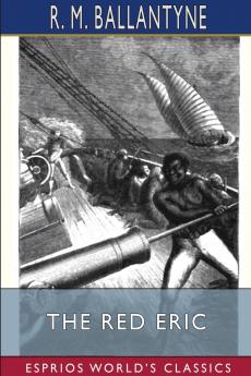 The Red Eric (Esprios Classics)