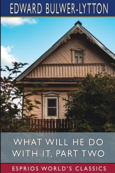 What Will He Do with it Part Two (Esprios Classics)