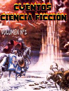 Cuentos de ciencia ficción Volumen 1