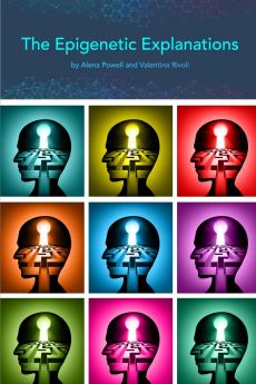 The Epigenetic Explanations