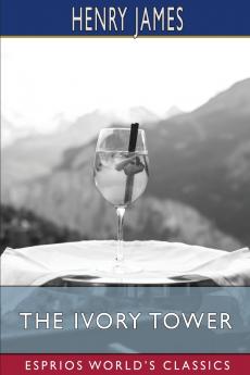 The Ivory Tower (Esprios Classics)