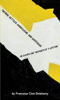 Thorns Nettles Dandelions and Daffodils