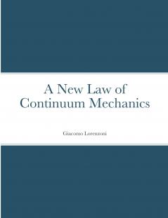 A New Law of Continuum Mechanics