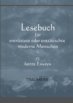 Lesebuch für Entrüstete oder Enttäuschte Menschen
