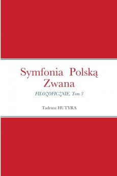 Symfonia  Polską Zwana