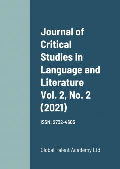 Journal of Critical Studies in Language and Literature Vol. 2 No. 2 (2021)