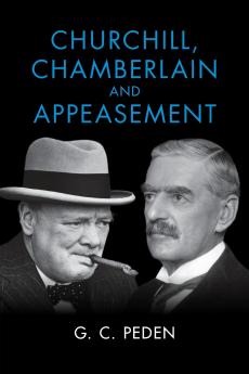 Churchill Chamberlain and Appeasement