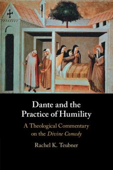 Dante and the Practice of Humility