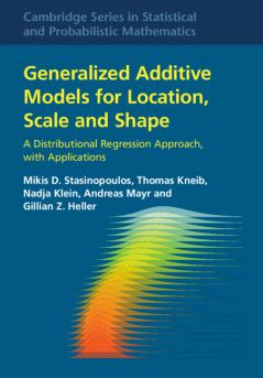 Generalized Additive Models for Location Scale and Shape