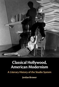 Classical Hollywood American Modernism