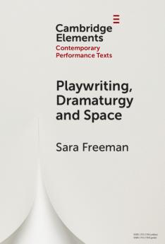 Playwriting Dramaturgy and Space
