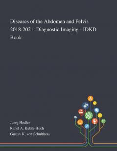 Diseases of the Abdomen and Pelvis 2018-2021