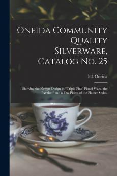 Oneida Community Quality Silverware Catalog No. 25