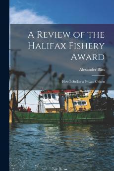 A Review of the Halifax Fishery Award
