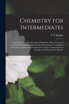 Chemistry for Intermediates [microform]