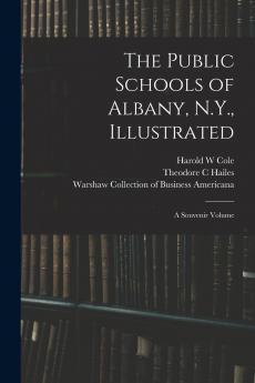 The Public Schools of Albany N.Y. Illustrated