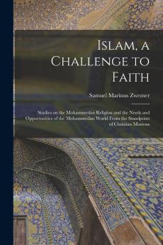 Islam a Challenge to Faith