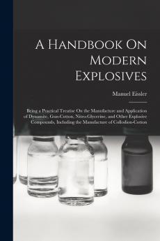 A Handbook On Modern Explosives