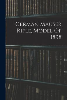 German Mauser Rifle Model Of 1898