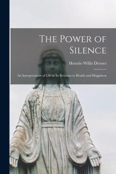 The Power of Silence