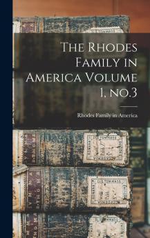The Rhodes Family in America Volume 1 no.3