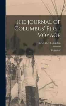 The Journal of Columbus' First Voyage