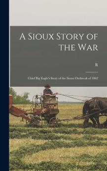 A Sioux Story of the War