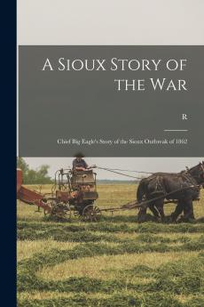 A Sioux Story of the War