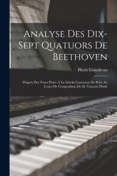 Analyse des dix-sept quatuors de Beethoven