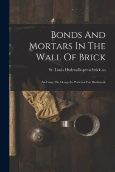 Bonds And Mortars In The Wall Of Brick