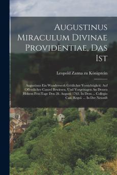 Augustinus Miraculum Divinae Providentiae Das Ist