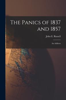 The Panics of 1837 and 1857