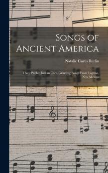 Songs of Ancient America