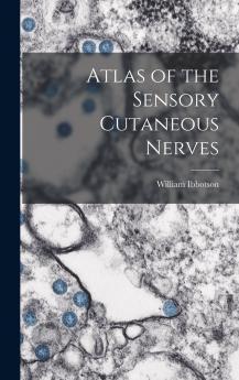 Atlas of the Sensory Cutaneous Nerves