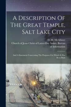 A Description Of The Great Temple Salt Lake City
