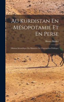 Au Kurdistan En Mésopotamie Et En Perse