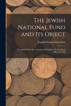 The Jewish National Fund and its Object