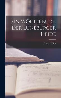 Ein W��rterbuch Der L��neburger Heide