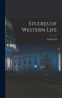 Studies of Western Life