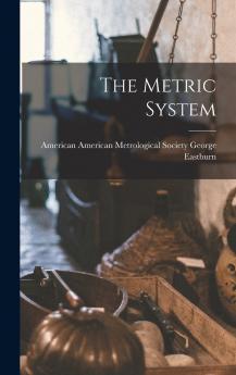 The Metric System