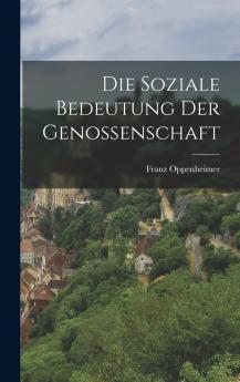 Die Soziale Bedeutung Der Genossenschaft