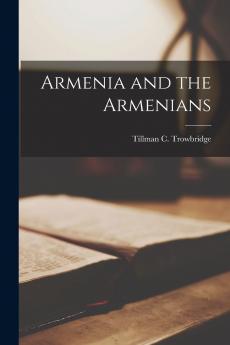 Armenia and the Armenians