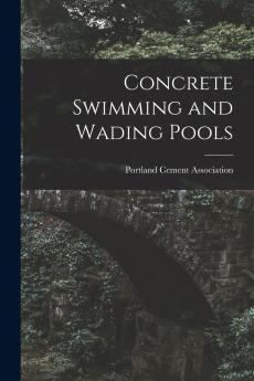 Concrete Swimming and Wading Pools
