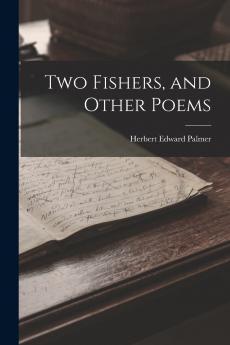 Two Fishers and Other Poems