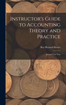 Instructor's Guide to Accounting Theory and Practice