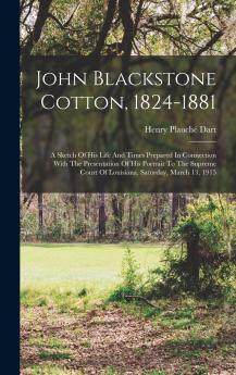 John Blackstone Cotton 1824-1881