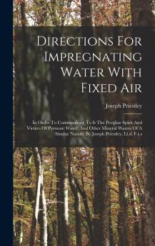 Directions For Impregnating Water With Fixed Air