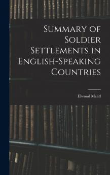 Summary of Soldier Settlements in English-speaking Countries