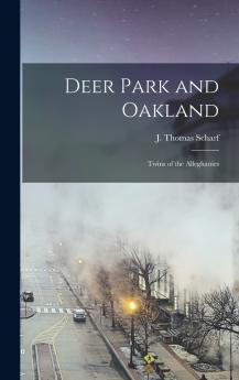 Deer Park and Oakland