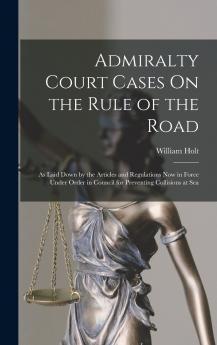 Admiralty Court Cases On the Rule of the Road
